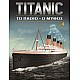 Titanic Το Πλοίο - Ο Μύθος T4